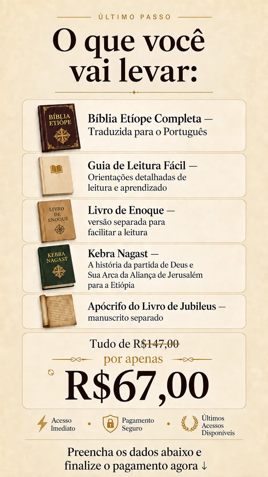 O que você vai levar — tudo por R$ 67,00